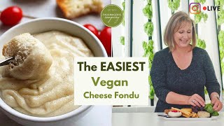 The EASIEST Vegan Cheese Fondu! Instagram Live | Fauxmagerie Zengarry