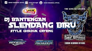 DJ BANTENGAN " SLENDANG BIRU " BASS GLEERR 🔥  BY DJ BAKRON REMIXER