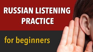 Russian Listening Practice - 500 Common Russian Phrases