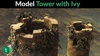 Blender Secrets - Create Towers with Ivy