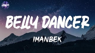 Imanbek - Belly Dancer (Lyrics)