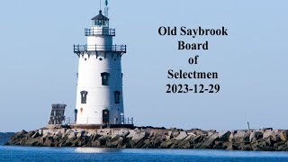 Old Saybrook Board of Selectmen December 29, 2023