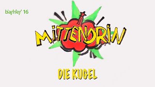 barner 16 Mittendrin #7: Die Kugel