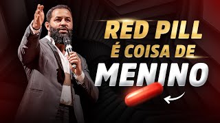 MOVIMENTO RED PILL?! HOMEM DE VERDADE NÃO AGE ASSIM! - Wendell Carvalho