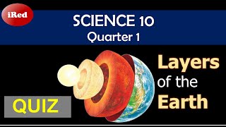 Science 10 Quarter 1 LAYERS OF THE EARTH Quiz Reviewer