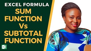 👉SUM FUNCTION Vs SUBTOTAL FUNCTION - THE DIFFERENCE