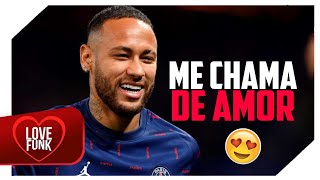 Neymar Jr - ME CHAMA DE AMOR PEDE COM CARINHO (MC Izall, MC Treyce e Afonso na Voz)