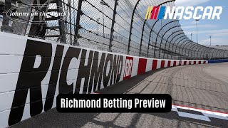 Toyota Lovers 400 - NASCAR @ Richmond Preview - Best Bets and Drivers to Watch For