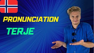 Pronunciation of «Terje» in Norwegian🇳🇴