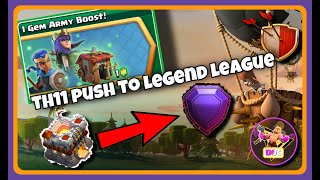 TH11 PUSH TO LEGEND  | CLASH OF CLANS LIVE