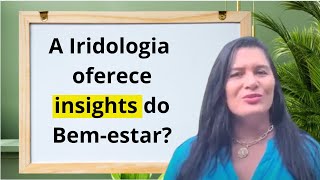 Предлагает ли иридология понимание благополучия?  #глазнаярефлексология #натуропатия