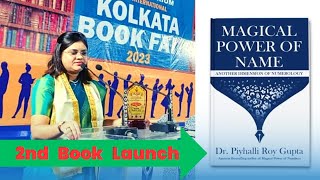 Magical Power of Name । 2nd Book Launch at Kolkata International Book Fair। Piyhalli Roy Gupta