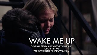 Wake me Up | Swanqueen