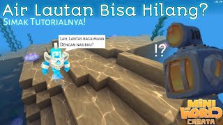 Tutorial : Cara menghilangkan Air Lautan - Mini World Creata | Mr Mini