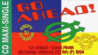 Go Ahead! - Dance Fever (Extended Version) (CD Rip) (P) 1994