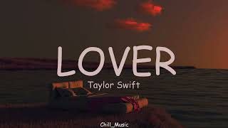 Taylor Swift - Lover (Lyrics)