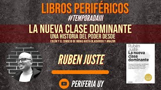 Libros Periféricos - "LA NUEVA CLASE DOMINANTE" - Ruben Juste