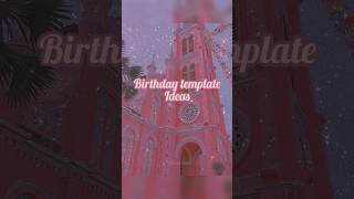 Birthday template ideas 🩷 Aesthetic template ideas 🤍 Aesthetic videos #youtube #shorts