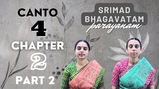 Srimad Bhagavatam Parayanam | Canto 4 | Chapter 2 | Part 2