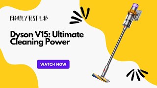 Dyson V15 Vacuum: Is It Worth the Hype? A Deep Dive Review (Spoiler: It Might Be!)