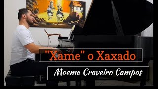 "Xame" o Xaxado (Moema Craveiro Campos)