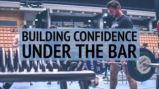 How To Improve Confidence Under The Bar