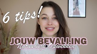 6 tips voor het natuurlijk opwekken van jou bevalling | zwangerschap | bevalling opwekken