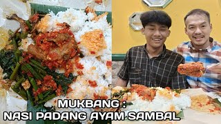 MUKBANG : NASI PADANG AYAM SAMBAL