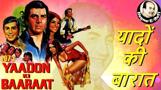 𝒀𝒂𝒂𝒅𝒐𝒏 𝑲𝒊 𝑩𝒂𝒂𝒓𝒂𝒂𝒕 | Mohammed Rafi, Kishore Kumar | Yaadon Ki Baaraat | Dharmendra | Nagma-E-Rafi