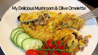 My Cheesy Mushroom & Olives Omelette (Best you’ll ever try)