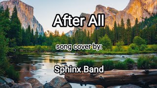 After All/Lyrics song cover by Sphinx Band