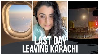 Last Day In Karachi, Pakistan | FAIYZA BEG