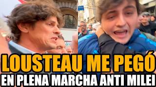 LOUSTEAU Y TETAZ ME PEGARON EN PLENA MARCHA ANTI MILEI | FRAN FIJAP