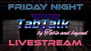 Friday Night Livestream wir sprechen über die kommende 9te Edition 40k, AOS und andere Systeme - Tab