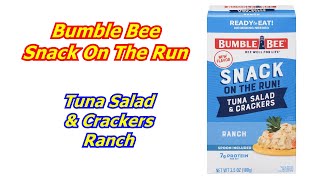 Bumble Bee Snack On The Run Tuna Salad & Crackers with Ranch Kit Taste Test Rating and Review