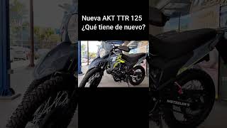 Nueva AKT TTR 125 ¿Qué tiene de nuevo?