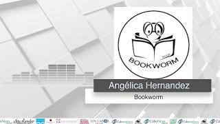 Entrevista en video con Angélica Hernández Bookworm