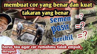 takaran membuat cor beton yang kuat, harus tau takaran cor kekuatan k175 . begini caranya 1:2:3