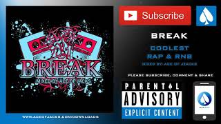 BREAK - THE COOLEST RAP & RNB MIX - ACE OF JACKS