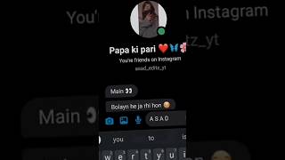 papa ki pari 😜🧐