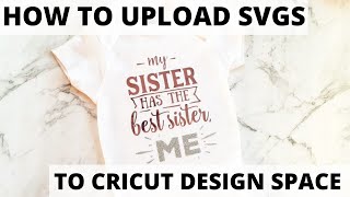 How To Upload SVGs To Cricut Design Space Quickly & Easily!