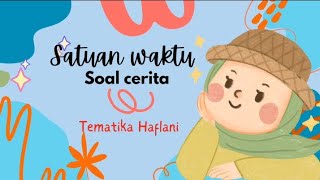 Cara merubah satuan waktu (soal cerita) | materi kelas 5 SD #matematika #maths