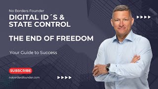 Digital ID´s & State Control   The End of Freedom