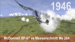 IL-2 1946: McDonnell XP-67 vs Messerschmitt Me 264