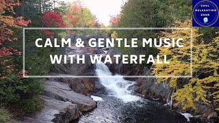 Calm and gentle music with waterfall - sounds of nature