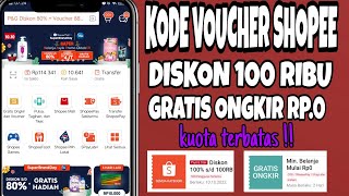 KODE VOUCHER SHOPEE DISKON 100 RIBU GRATIS ONGKIR RP.0