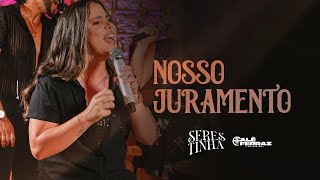 Nosso Juramento - Alê Ferraz (DVD SERESTINHA)