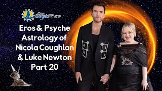 Astrology of Nicola Coughlan and Luke Newton: Part 20 - Dublin - Best Looks and An Enchanted Fandom