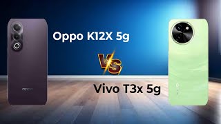 Oppo K12X5g 🆚 Vivo T3x 5g || Full Comparison ⚡ Which is best?