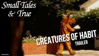 Small Tales & True - Creatures of Habit (Trailer, Episode 5)